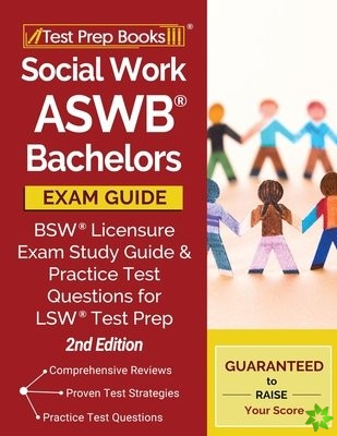 Social Work ASWB Bachelors Exam Guide