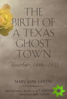 Birth of a Texas Ghost Town