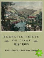 Engraved Prints of Texas, 1554-1900