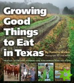 Growing Good Things to Eat in Texas