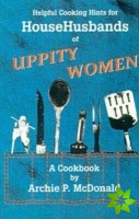 Helpful Cooking Hints for Househusbands of Uppity Women