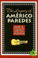 Legacy of Americo Paredes
