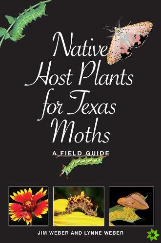 Native Host Plants for Texas Moths