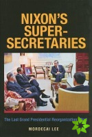 Nixon's Super Secretaries