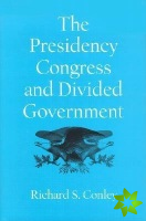 Presidency, Congress and Divided Government