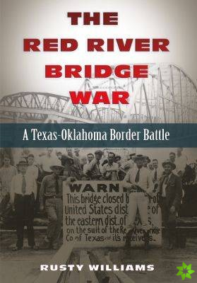 Red River Bridge War