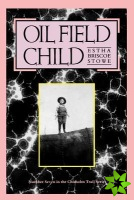 Oil Field Child