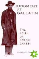 Judgment at Gallatin