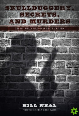 Skullduggery, Secrets, and Murders