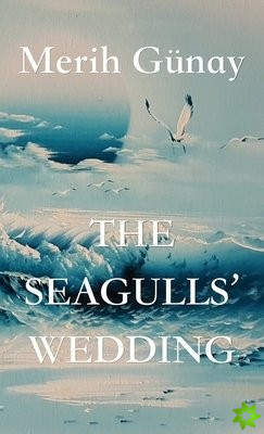 Seagulls' Wedding