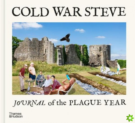 Cold War Steve  Journal of The Plague Year