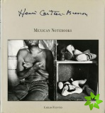 Henri Cartier-Bresson: Mexican Notebooks