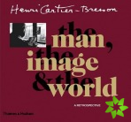 Henri Cartier-Bresson: The man, the image & the world