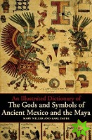 Illustrated Dictionary of the Gods and Symbols of Ancient Mexico and the Maya