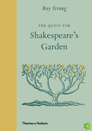 Quest for Shakespeares Garden
