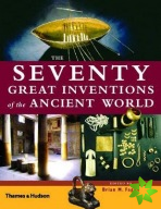 Seventy Great Inventions of the Ancient World