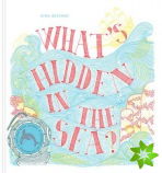 What's Hidden in the Sea?
