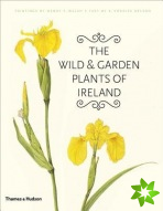 Wild and Garden Plants of Ireland