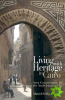 Living with Heritage in Cairo