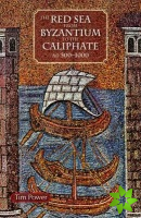 Red Sea from Byzantium to the Caliphate
