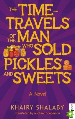 Time-Travels of the Man Who Sold Pickles and Sweets
