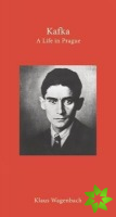 Kafka  A Life in Prague