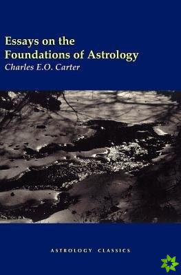Essays on the Foundations of Astrology