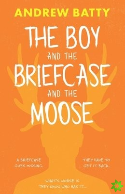 Boy and the Briefcase... and the Moose