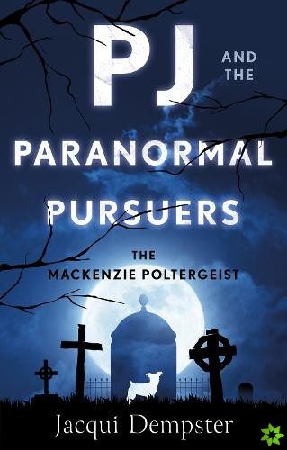 PJ and the Paranormal Pursuers