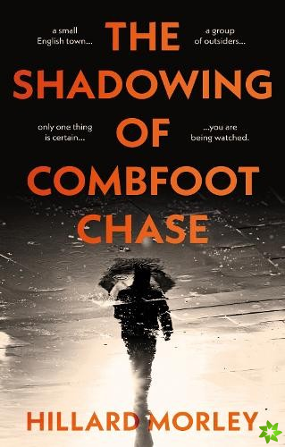 Shadowing of Combfoot Chase