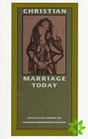 Christian Marriage Today