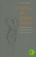 Crafting the Female Subject