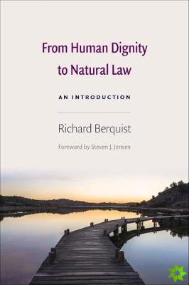 From Human Dignity to Natural Law