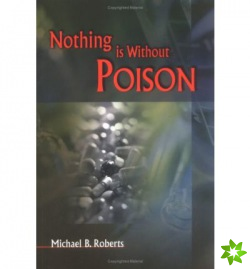 Nothing Is Without Poison