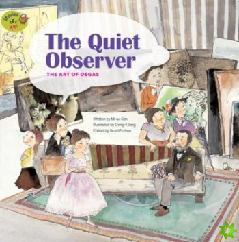 Quiet Observer: The Art of Degas