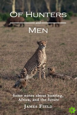 Of Hunters and Men