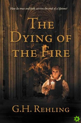 Dying of the Fire
