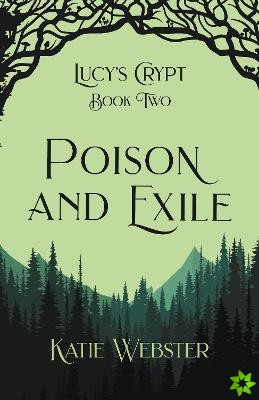 Poison and Exile