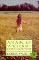 ABC of Witchcraft Past and Present