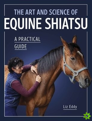 Art and Science of Equine Shiatsu