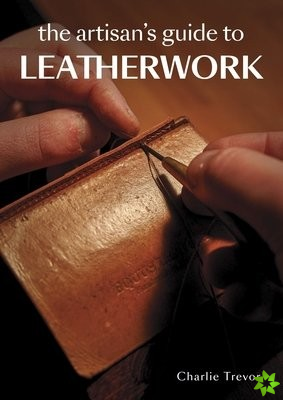 Artisan's Guide to Leatherwork