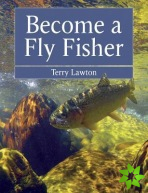 Become a Fly Fisher