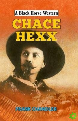 Chace Hexx