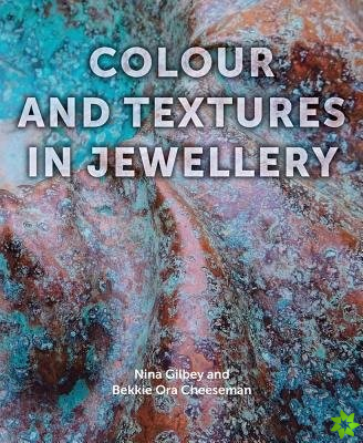 Colour and Textures in Jewellery