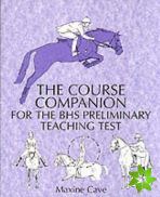 Course Companion for the BHS Preliminary Teaching Test