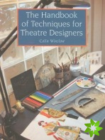 Handbook of Techniques for Theatre Designers