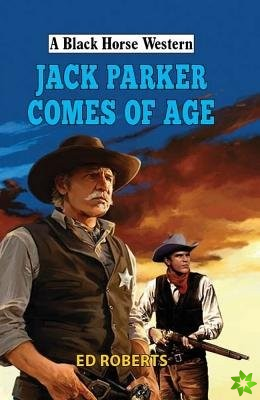 Jack Parker Comes of Age