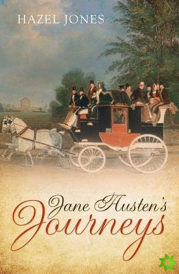 Jane Austens Journeys