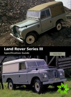 Land Rover Series III Specification Guide