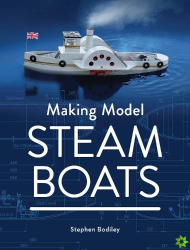 Making Model Steam Boats